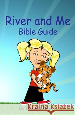 River and Me Bible Guide Breana Pope T. W. Pope Breana Pope 9781534818637