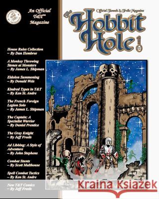 The Hobbit Hole #23: A Fantasy Gaming Magazine J. S 9781534828537 Createspace Independent Publishing Platform