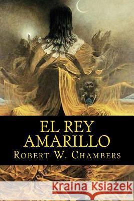 El rey amarillo De Sousa, Nancy 9781534830530 Createspace Independent Publishing Platform