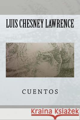 Cuentos Luis Chesne 9781534831452 Createspace Independent Publishing Platform