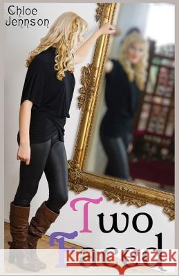 Two Faced Chloe Jennson 9781534832367 Createspace Independent Publishing Platform