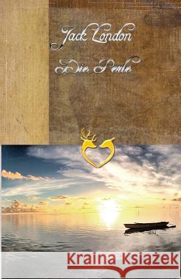 Die Perle Jack London 9781534835214 Createspace Independent Publishing Platform