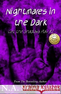 Let the Shadows Play N. a. Shoemaker 9781534837010