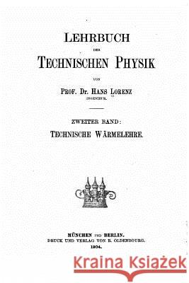 Lehrbuch der technischen Physik Lorenz, Hans 9781534837584
