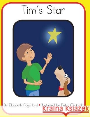 Tim's Star Elizabeth Fagerland Peter Omiotek 9781534843028