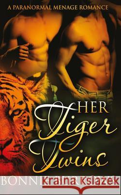 Her Tiger Twins Bonnie Burrows 9781534849259