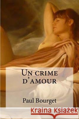 Un crime d'amour Edibooks 9781534850323