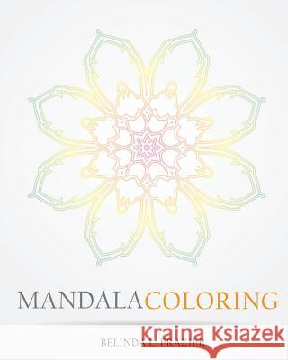 Madala Coloring Belinda L. Frazier 9781534853362 Createspace Independent Publishing Platform