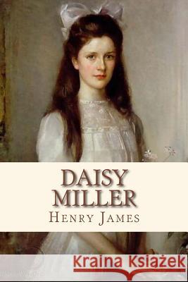 Daisy Miller Henry James Andre 9781534856431