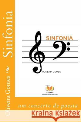 Sinfonia MR Oliveira Gomes 9781534861282 Createspace Independent Publishing Platform