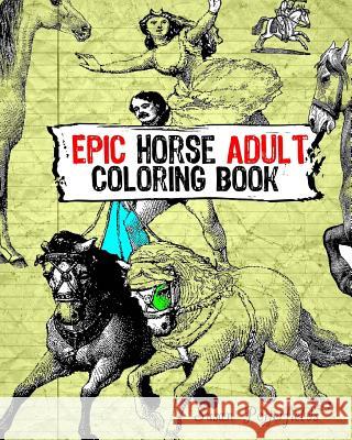 Epic Horse Adult Coloring Book Susan Potterfields 9781534861503 Createspace Independent Publishing Platform