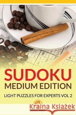 Sudoku Medium Edition: Light Puzzles for Experts Vol 2 Puzzle Comet 9781534868762