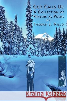 God Calls Us: A Collection of Prayers as Poems Martin Erspame Thomas J. Rillo 9781534872493 Createspace Independent Publishing Platform