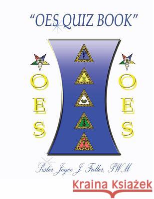 OES Quiz Book Fuller Pwm, Joyce 9781534873612 Createspace Independent Publishing Platform