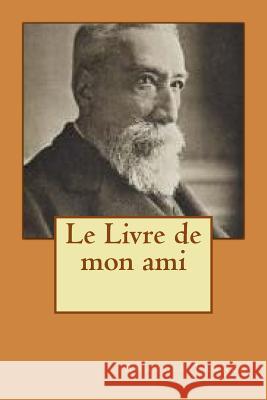 Le Livre de mon ami Ballin, G-Ph 9781534875944 Createspace Independent Publishing Platform