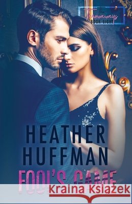 Fool's Game Heather Huffman 9781534876811