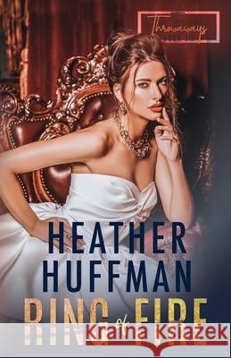 Ring of Fire Heather Huffman 9781534877542 Createspace Independent Publishing Platform