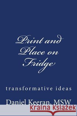 Print and Place on Fridge Daniel Keeran 9781534879980 Createspace Independent Publishing Platform
