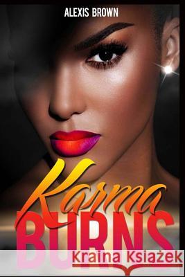 Karma Burns Alexis Brown 9781534880795 Createspace Independent Publishing Platform