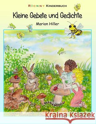 Kleine Gebete Und Gedichte Marion Hiller Conny Kailuweit 9781534881389