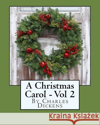 A Christmas Carol - Volume 2: Exclusive Gigantic Print Edition Charles Dickens 9781534883642
