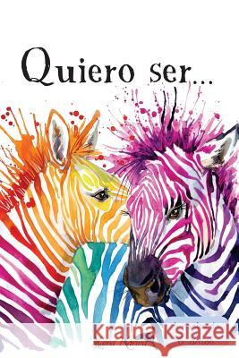 Quiero ser... Karina, Mama 9781534885240 Createspace Independent Publishing Platform