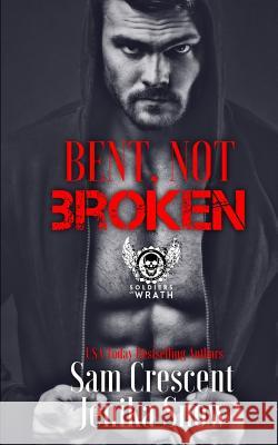 Bent, Not Broken Jenika Snow Sam Crescent 9781534886650 Createspace Independent Publishing Platform