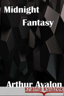 Midnight Fantasy Arthur Avalon 9781534889521 Createspace Independent Publishing Platform