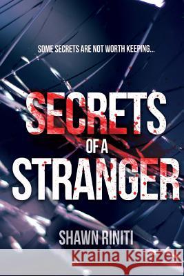 Secrets of a Stranger Shawn Riniti 9781534889637