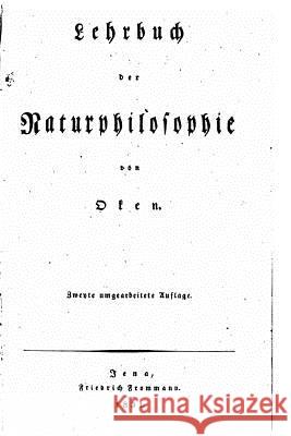 Lehrbuch der Naturphilosophie Oken, Lorenz 9781534889729