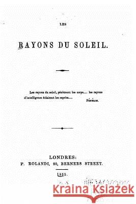 Les Rayons du soleil P. Rolandi 9781534890886