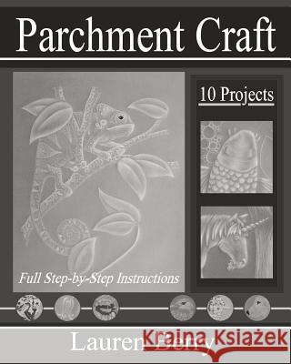 Parchment Craft: Embossing Art 3 Lauren Berry 9781534892989 Createspace Independent Publishing Platform