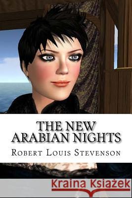 The New Arabian Nights Robert Louis Stevenson Edibooks 9781534894808 Createspace Independent Publishing Platform