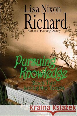 Pursuing Knowledge Lisa Nixon Richard 9781534898486