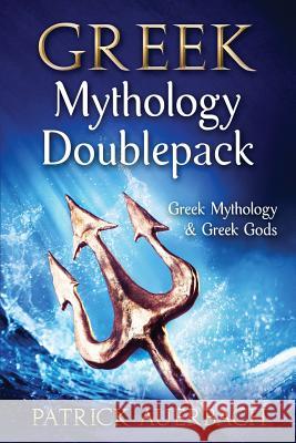 Greek Mythology: Doublepack - Greek Mythology & Greek Gods Patrick Auerbach 9781534898660