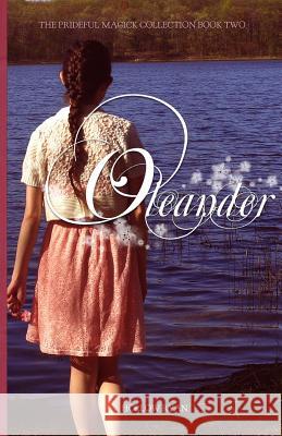 Oleander: Book Two in the Prideful Magick Collection Hollow Ryan 9781534908697 Createspace Independent Publishing Platform