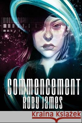 Commencement Roby James 9781534909564