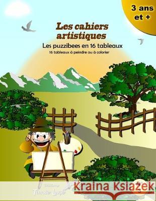 Les cahiers artistiques: Les puzzibees en 16 tableaux Dan L 9781534910416 Createspace Independent Publishing Platform