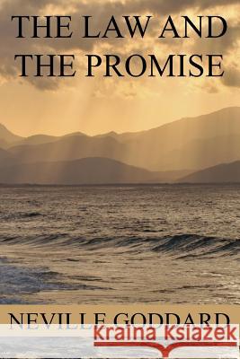 The Law And The Promise Goddard, Neville 9781534914544 Createspace Independent Publishing Platform