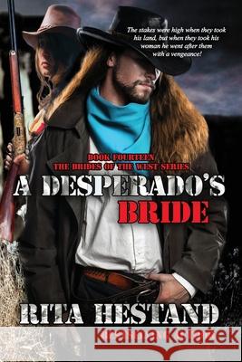 A Desperado's Bride Rita Hestand 9781534916494