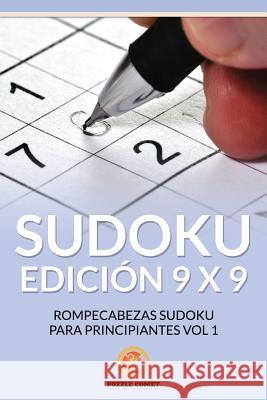 Sudoku Edicion 9 x 9: Rompecabezas Sudoku para Principiantes Vol 1 Comet, Puzzle 9781534929586