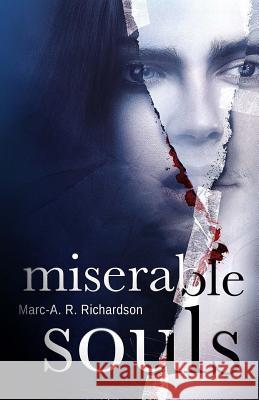 Miserable Souls Marc-A R. Richardson 9781534932630