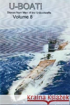 U-Boat! (Vol.VIII) Harry Cooper 9781534936676