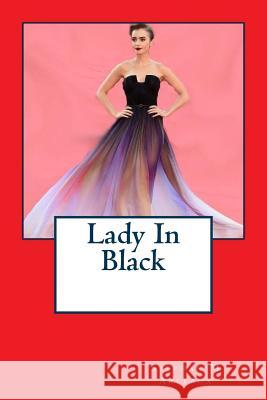 Lady In Black Arleaux, Stephan M. 9781534937338 Createspace Independent Publishing Platform