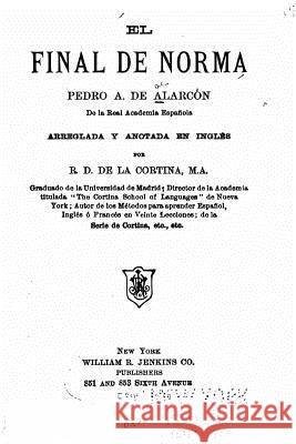 El Final de Norma Pedro Antonio De Alarcon 9781534948228