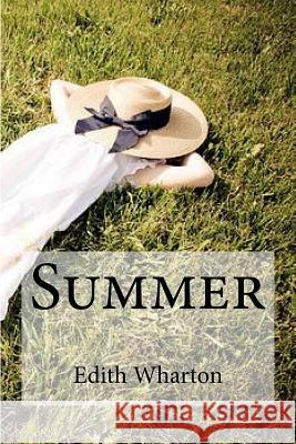 Summer Edith Wharton Edibooks 9781534952058 Createspace Independent Publishing Platform