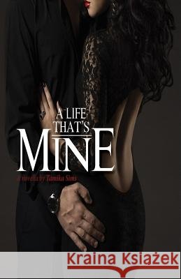 A Life That's Mine Tamika Lashon Sims 9781534955417