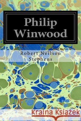 Philip Winwood Robert Neilson Stephens 9781534956940