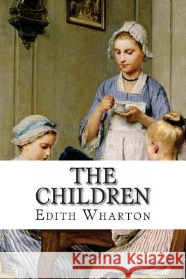 The Children Edith Wharton Edibooks 9781534957817 Createspace Independent Publishing Platform