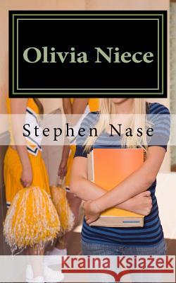 Olivia Niece Stephen Nase 9781534962422 Createspace Independent Publishing Platform